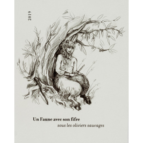 Un Faune avec son Fifre sous les oliviers sauvages 2019